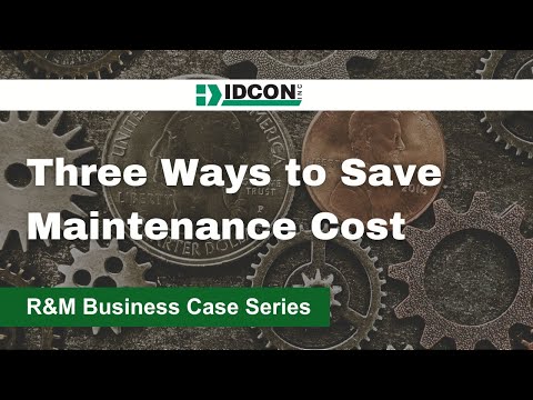 Three Ways to Reduce Maintenance Cost