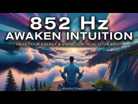 852 Hz Frequency for Healing & Self Love - Mindful Sleep