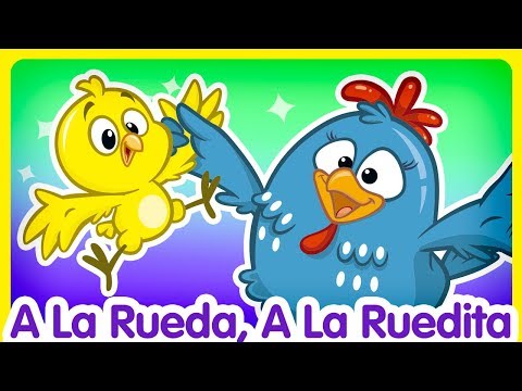 A La Rueda, A La Ruedita - Oficial - Canciones infantiles de la Gallina Pintadita