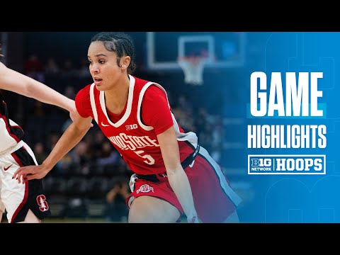 Stanford vs. Ohio State | Highlights | Big Ten Women’s Basketball | 12/20/2024