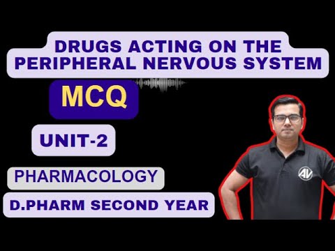 Pharmacology Unit-2 MCQ (New Batch) D.pharm second year