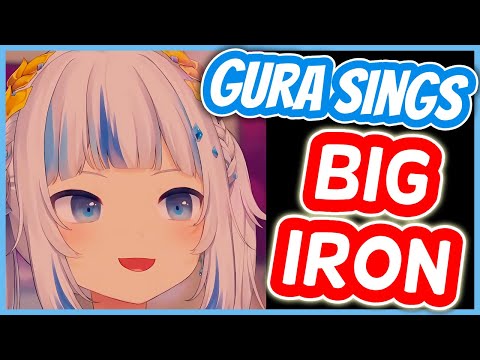 Big Iron - Gawr Gura | HololiveEN Karaoke [UNARCHIVED]