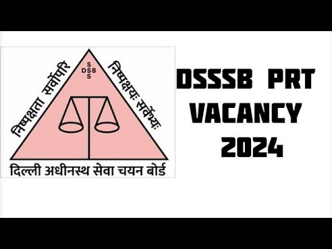 DSSSB PRT 2024 vacancy कब आएगी ?? DSSSB  PGT TGT exam date ? KVS Aees NVS vacancy |