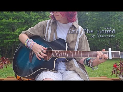 And The Hound-Yaelokre || Acoustic Cover