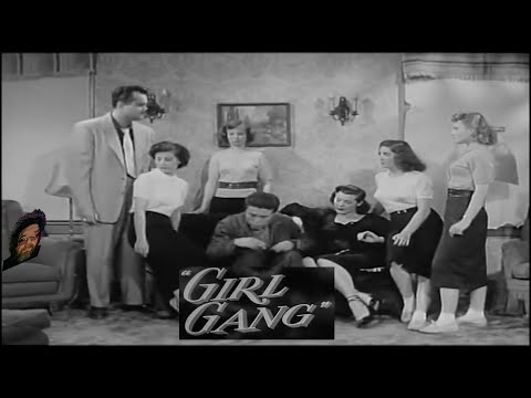 "Girl Gang" a truly funny propaganda film telling us why drugs are bad.