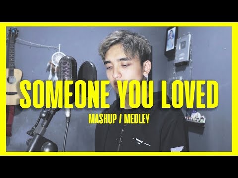 Someone You Loved - Lewis Capaldi (Cover) MEDLEY/MASHUP