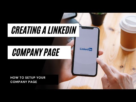 How To Create A LinkedIn Company Page | LinkedIn Company Page Set Up Tutorial