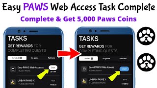 Easy PAWS Web Access Task Complete Process | How to Complete Task and Get 5000 PAWS Coins