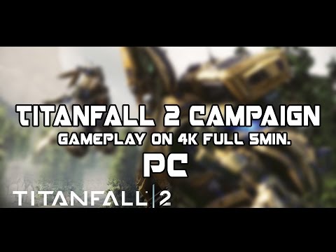 Titanfall 2 Campaign 4K Gameplay PC FULL