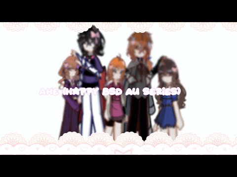 AHE || Happy Bsd AU || [] ♡ Episode: Introduction ♡ []