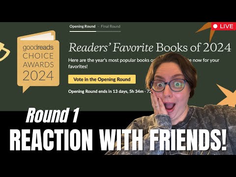 PART 2 - 2024 GOODREADS CHOICE AWARDS ROUND 1 - Live Reaction with Friends!