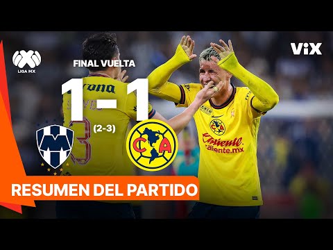 Monterrey 2-3 América | Goles y Resumen | Liga Mx -AP2024 - Final - VUELTA | ViX