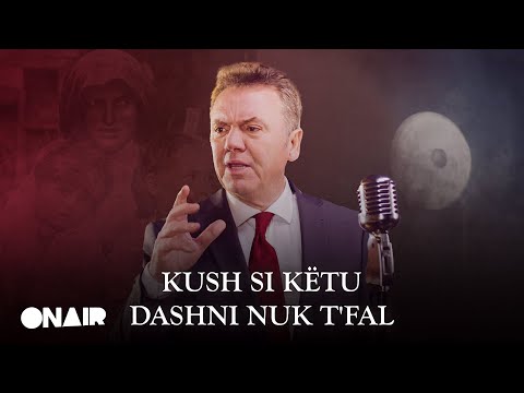 Ilir Shaqiri - Kush si këtu dashni nuk t'fal