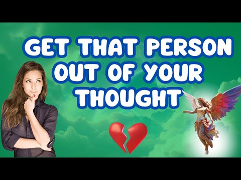 Message From The ANGELS 💌 YOU MUST GET THAT PERSON OUT OF YOUR THOUGHT 🔥 [Angel Messages]