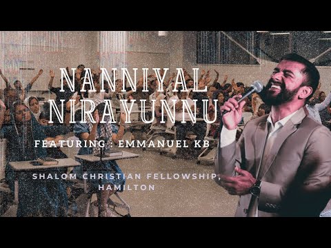 Nanniyal Nirayunnu | Emmanuel KB | Shalom Hamilton | Live