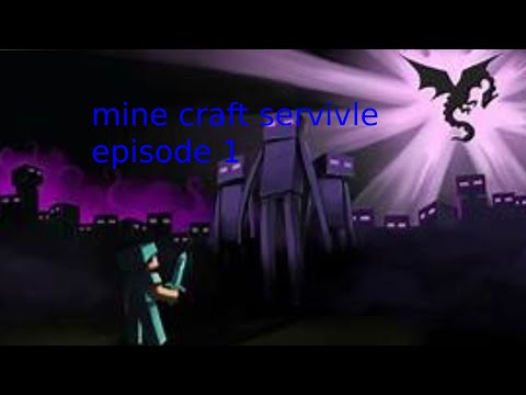 mince craft servivle episode one