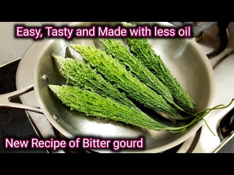 Easy and tasty recipe made with less oil|New recipe of bitter gourd |Bitter gourd| Hindi Sindhi Food