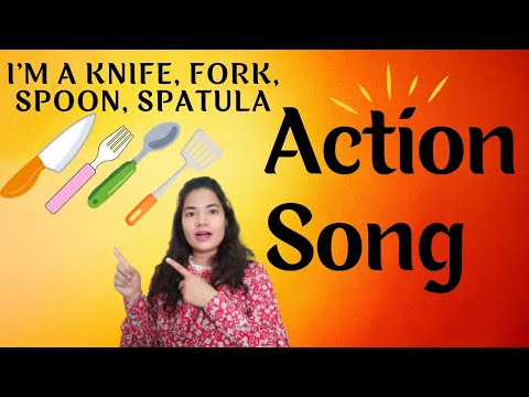 Action Song For Kids | I'm a Knife 🔪, Fork, Spoon 🥄, Spatula