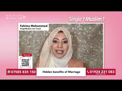 Hidden benefits of Marriage - Single Muslim LIVE - Episode 61