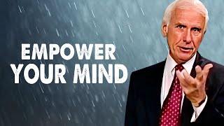 Empower Your Mind | Jim Rohn Best Motivational Speech