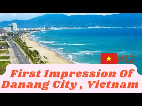 Danang City First Impression | My Khe Beach Danang  | Vietnam vlog | India To Danang  | india vlog