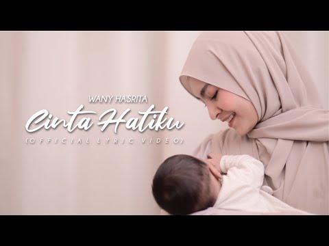 Wany Hasrita - Cinta Hatiku (Official Lyric Video)