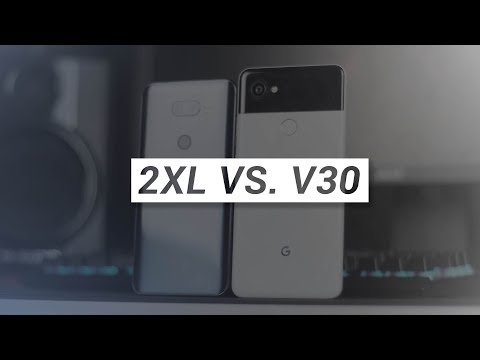 Pixel 2XL Vs. LG V30 In 2018!