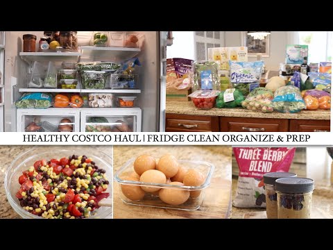 FRIDGE CLEAN & PREP | FRIDGE & FREEZER ORGANIZATION | HEALTHY COSTCO HAUL