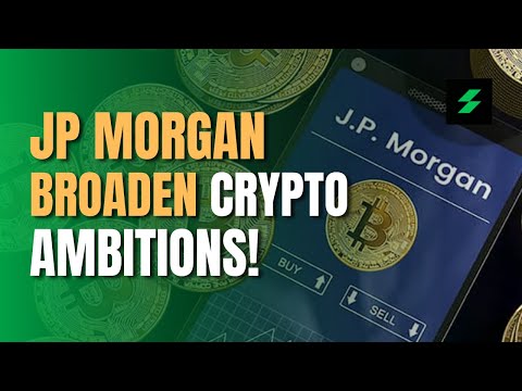 JP Morgan Broaden Ambitions, Bitcoin Takes Another Hit