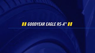 Goodyear Eagle RS A® Tire Product Review