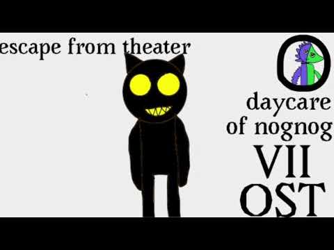 daycare of nognog 7 ost escape from theater