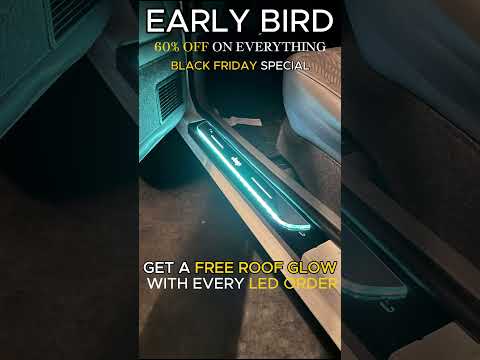 🌅Early Bird Black Friday: 60% OFF + Free Roof Glow with every LED order! 🛍️✨#leddoorsills  #carlife