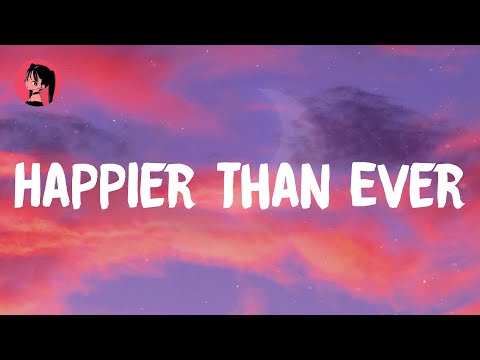 Billie Eilish - Happier Than Ever (Lyrics) 🎶