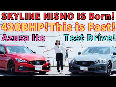 Limited to 1000 units!! Over 400 BHP !! Skyline NISMO is born ! Azusa Ito thoroughly test drive !!