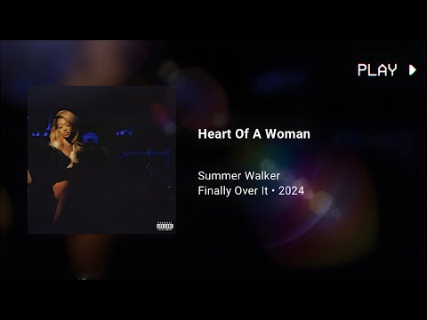 Summer Walker - Heart Of A Woman (639Hz)