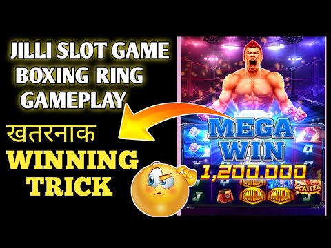 Jilli Slot Game / Boxing Ring Jilli Slot Game / Slot Game Hack Trick