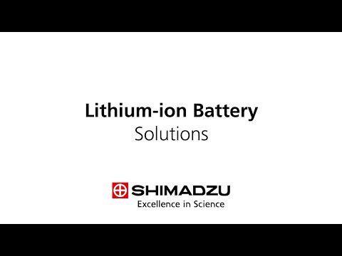 Shimadzu Lithium-Ion Battery Solutions