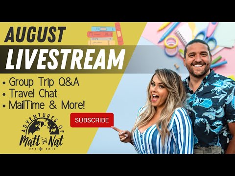 August Livestream! Group Trip Q & A, Travel Chat, Mail Time, & MORE!