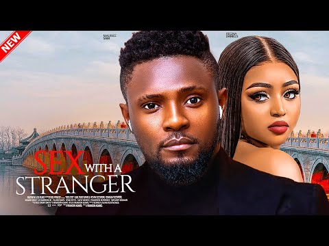 IN LOVE  WITH A STRANGER - Maurice Sam, Regina Daniels, Shaznay Okawa 2024 Latest Nigerian Movie