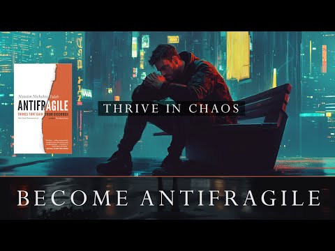 Antifragile by Nassim Taleb Book Summary