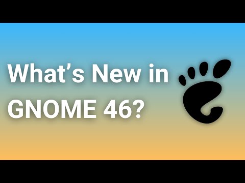 GNOME 46 Released: What's New?