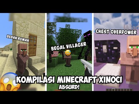 KOMPILASI ABSURD MINECRAFT XINOCI!😱