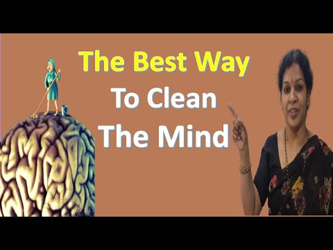 The Best Way To Clean The Mind - An introspective motivational talk for everyone