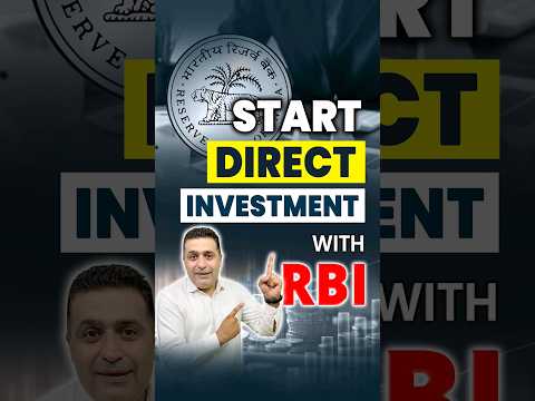 Direct Investment with RBI | How to Invest in RBI and Govt Bonds?| Reserve Bank of India