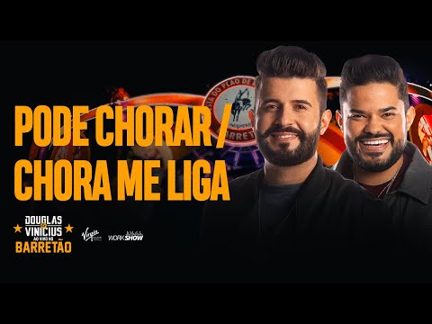 Douglas e Vinícius - Pode Chorar | Chora me Liga - Pot-pourri - Ao Vivo no Barretão