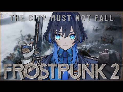 【Frostpunk 2】The Warden's Return