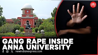 Female student allegedly raped by two men inside Anna University campus on Christmas | Chennai |