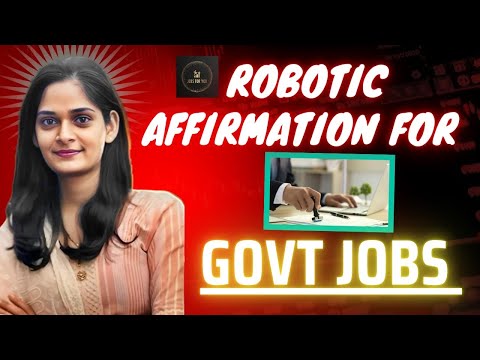 Robotic affirmation for govt jobs | Manifest govt jobs #lawofattraction #manifestation #jobs