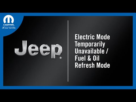 Electric Mode Temporarily Unavailable / Fuel & Oil Refresh Mode | 2025 Jeep Vehicles