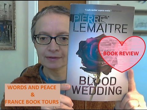 Book review: Blood Wedding, by Pierre Lemaitre